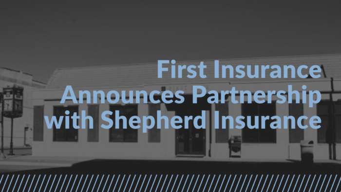 First Insurance Joins Shepherd Insurance – Blog